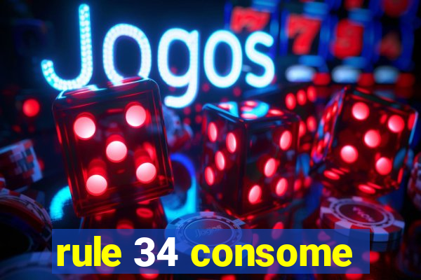 rule 34 consome